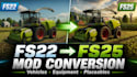 convert farming simulator 22 mods to farming simulator 25
