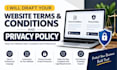 draft your website terms and conditions and privacy policy
