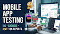 qa test and review website , ios app and android app