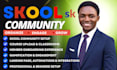 skool community setup skool online course community skool credit repair skool