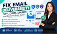 fix email deliverability, spf, dkim, dmarc, and remove from spam