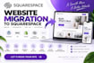 migrate your website to squarespace and set it up