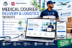 design a medical courier, delivery and logistics website