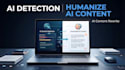 do ai detection and humanize ai content rewrite ai content