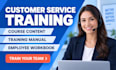 create customer service training course, manual and workbook