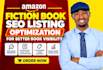 optimize amazon fiction book SEO listing optimization for better book visibility