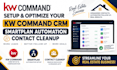 setup kw command CRM smartplan automation contact cleanup for real estate agent