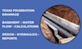engineer texas foundation and basement drainage with water flow calculations