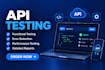 do API testing, automation, QA and performance testing