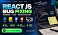 fix react js javascript CSS and responsive website bugs