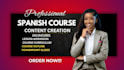 create spanish online course content and curriculum