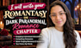 write your romantasy or dark paranormal romance chapter