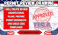 review architectural plans, prepare permit documents and check code compliance