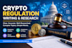 write crypto regulation, blockchain policy and compliance articles