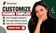 customize framer template edit framer website fix responsive issues and add SEO