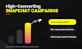 create and manage profitable snapchat ads campaign