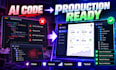 refactor your ai generated code into a production ready app