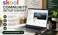 setup skool community skool online community setup skool community skool manager