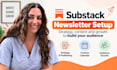 setup substack newsletter strategy content calendar audience growth positioning