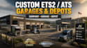 build custom ets2 ats company garages and depots