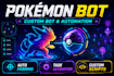 create pokemon bot for automation and more
