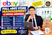 be your ebay store manager and virtual assistant