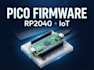 build custom raspberry pi pico and rp2040 solutions