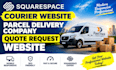 design squarespace courier website parcel delivery company quote request website