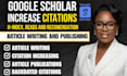 increase backdated citations to google scholar, write and publish article eb1a