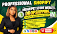 design pet store website, dropshipping, shopify pet branded website redesign