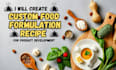 develop custom food formulation and recipe for brand