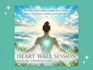 provide a heart wall session using the emotion code