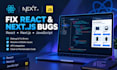 fix react js next js and javascript bugs and frontend issues