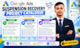 fix google ads suspension  disapproval and payment issues