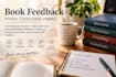 read your book and provide honest constructive feedback