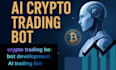 develop a custom crypto trading bot, arbitrage bot, ai trading bot