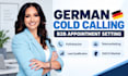 handle german b2b cold calling  kaltakquise  appointment setting sales closer