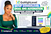 setup gohighlevel email SMS automation membership workflow tags and segmentation