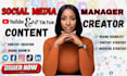 social media marketing manager social media content creator social media manager