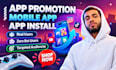 do android mobile app promotion, app install, promote gaming app to 900k