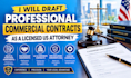 draft professional commercial contracts as a licensed US attorney