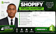 be your shopify virtual assistant for store management and fixes