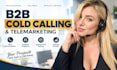 cold calling lead generation appointment setting telemarketing b2b cold calling
