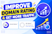 increase ahrefs domain rating DR and moz da safely