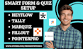 setup tallyso dapta forms fillout szen marquiz wufoo jotform noteforms videoask