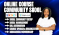 do skool community setup, course upload, and gohighlevel automation