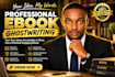 ghostwrite your ebook as a professional ebook ghostwriter