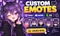 design custom twitch emotes, chibi emotes, discord and kick emotes