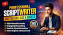 write high retention youtube video scripts and video ads