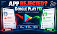 fix google play console rejection policy violations publishing issues